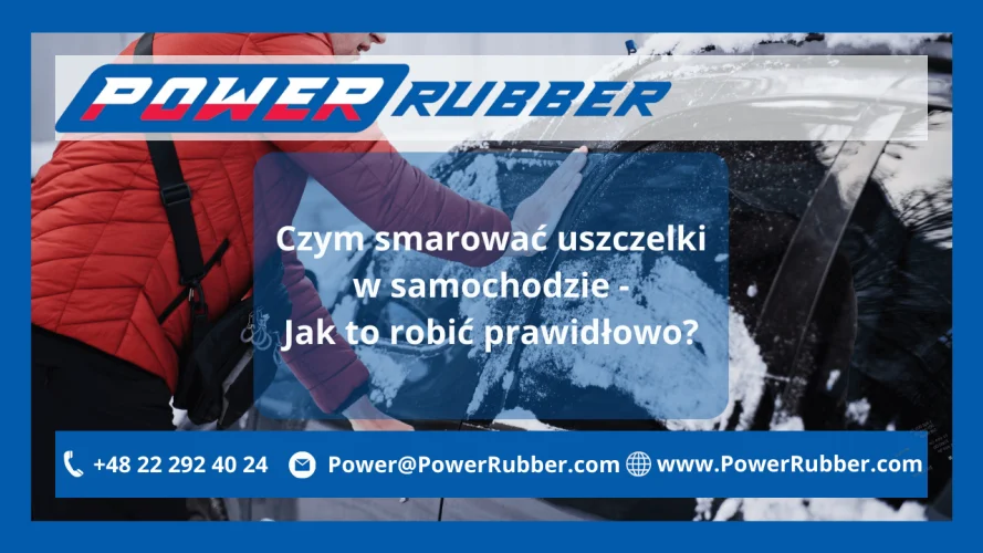 Czym smarować uszczelki w samochodzie?