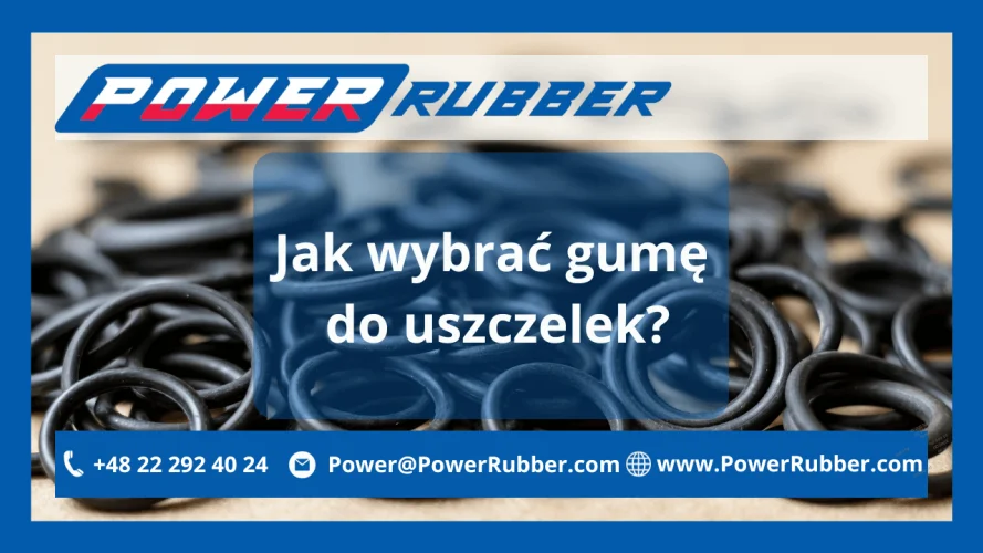 Jak wybrać gumę do uszczelek