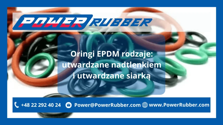 Типы уплотнительных колец из EPDM: закаленные перекисью и закаленные серой