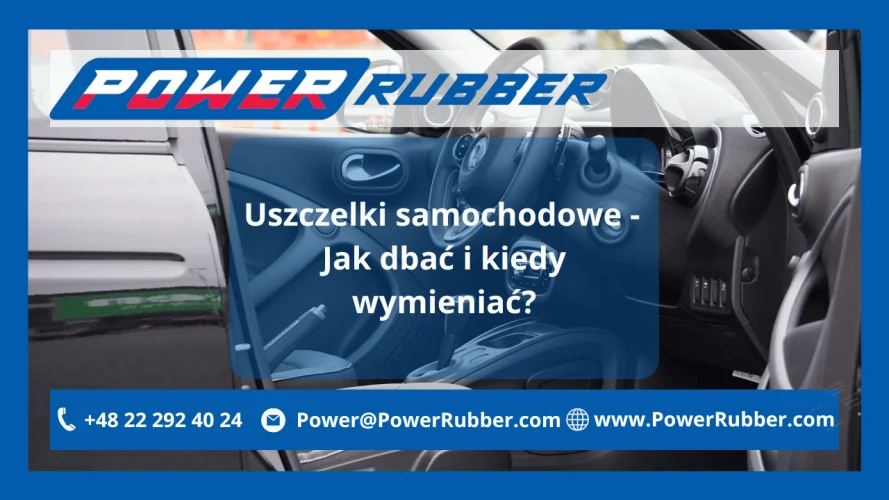 Uszczelki samochodowe Jak dbać i kiedy wymieniać