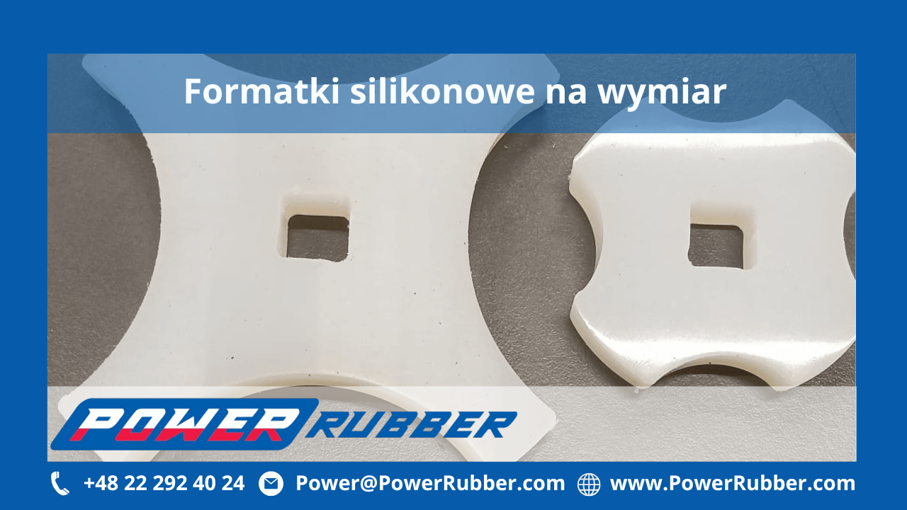 Formatki silikonowe na wymiar Warszawa i&nbsp;okolice